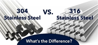 Which SS grade is better, 304 or 316?